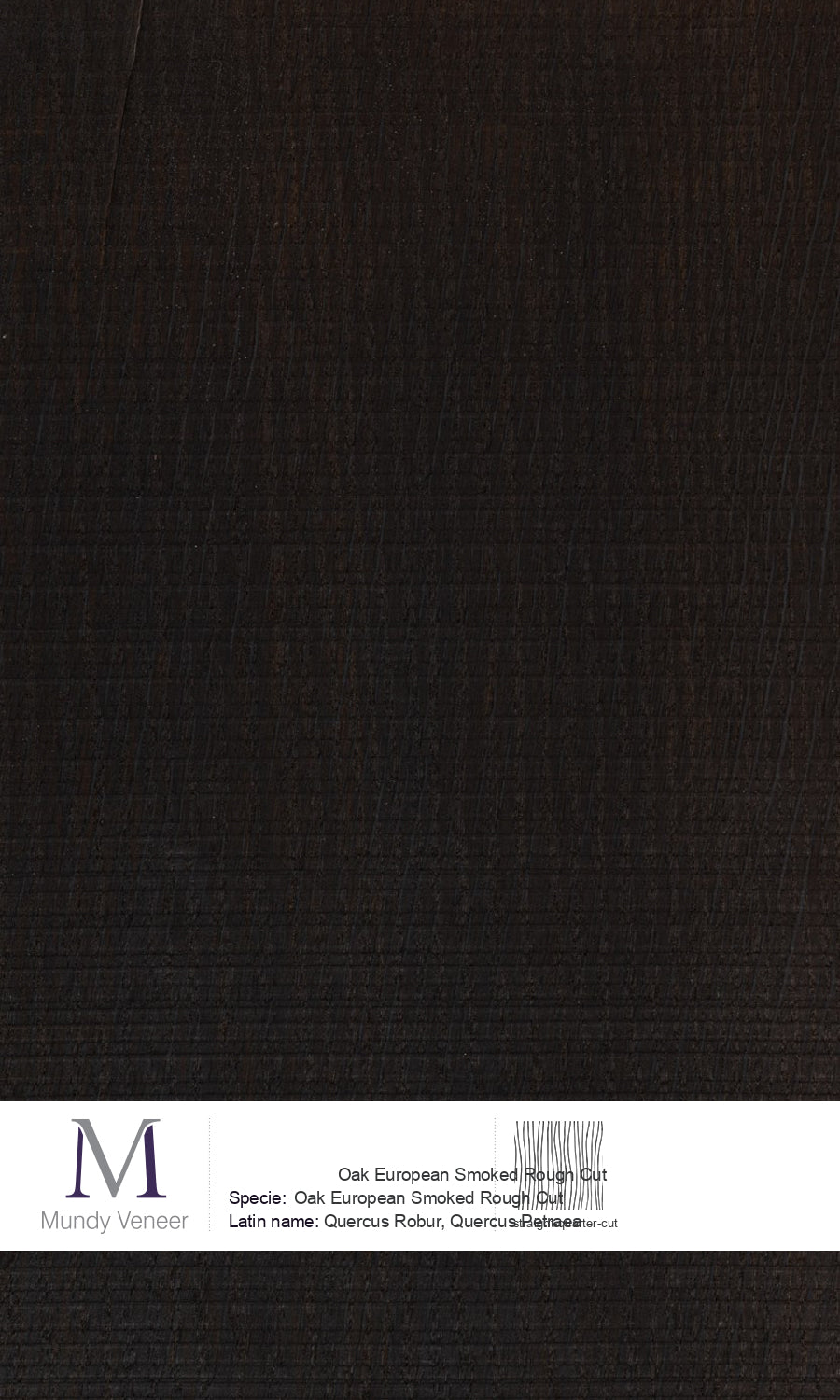 Oak European Rough Cut (Smoked)