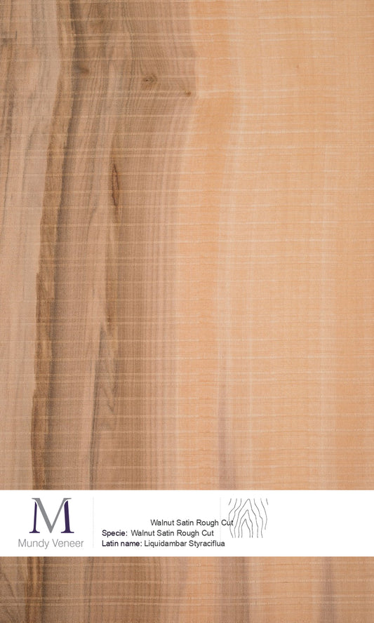 Walnut Satin Rough Cut