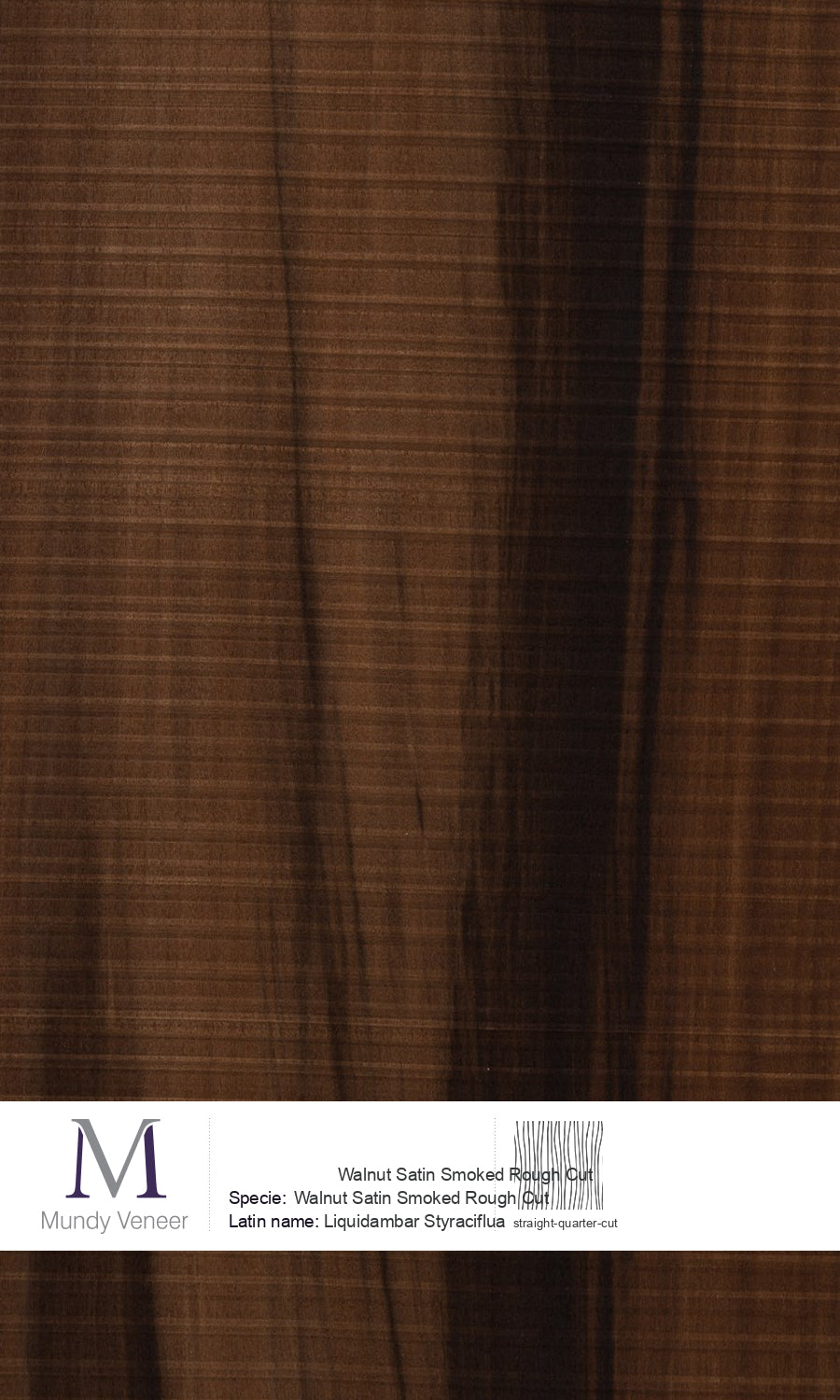 Walnut Satin Rough Cut (Smoked)